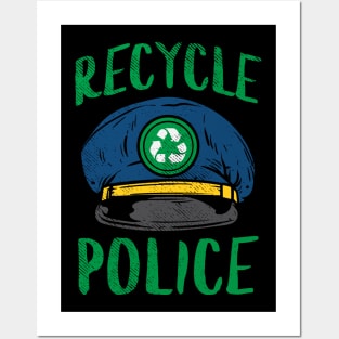 Recycle Police Posters and Art